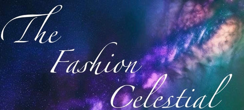 The Fashion Celestial 